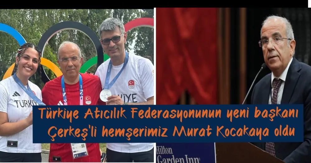 Türkiye Atıcılık Federasyonunun yeni başkanı Çerkeş’li hemşerimiz Murat Kocakaya oldu