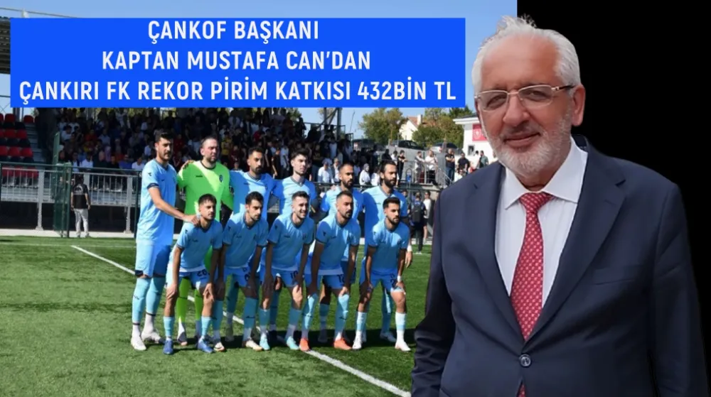 ÇANKOF BAŞKANI   KAPTAN MUSTAFA CAN