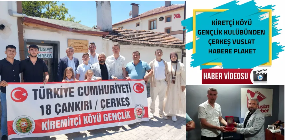 ÇERKEŞ KİREMİTÇİ KÖYÜ GENÇLERİNDEN GAZETEMİZE PLAKET