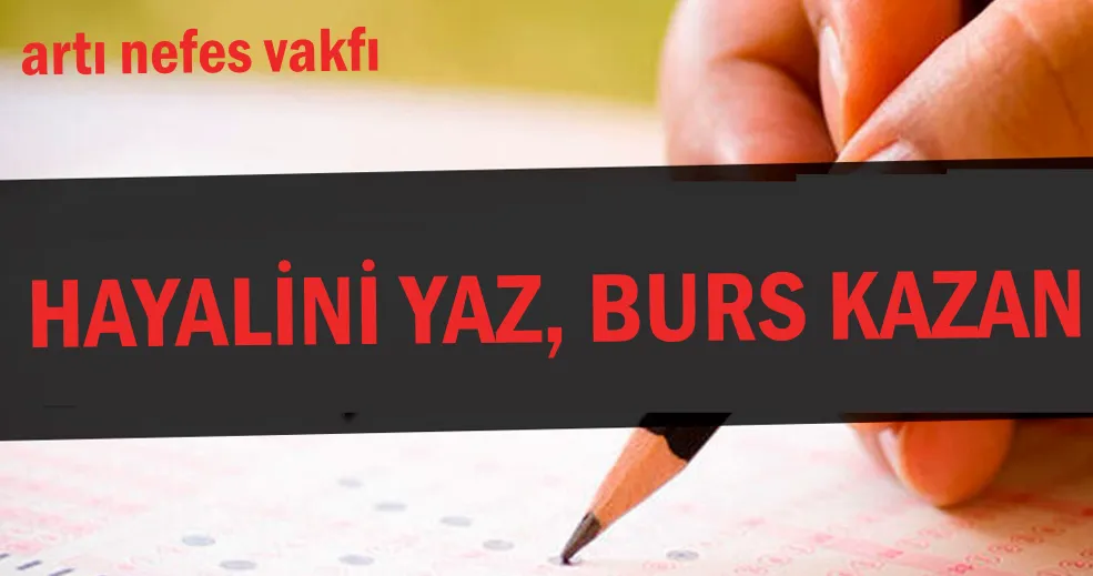 HAYALİNİ YAZ, BURS KAZAN