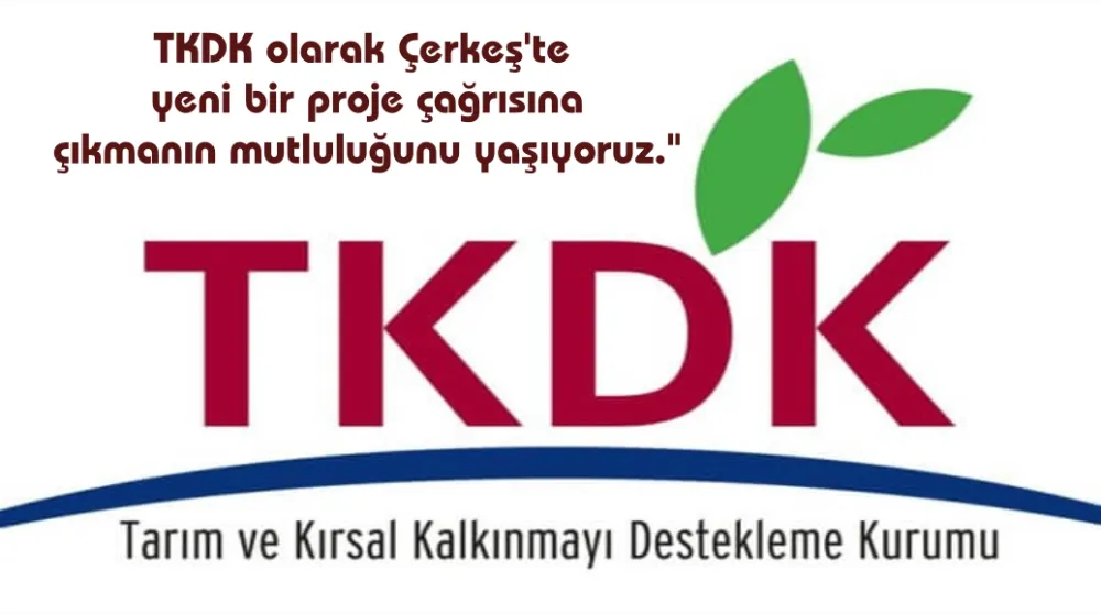 TKDK olarak Çerkeş