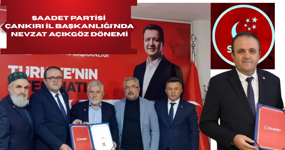 SAADET PARTİSİ ÇANKIRI İL BAŞKANLIĞI