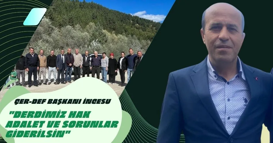 ÇER-DEF BAŞKANI İNCESU 
