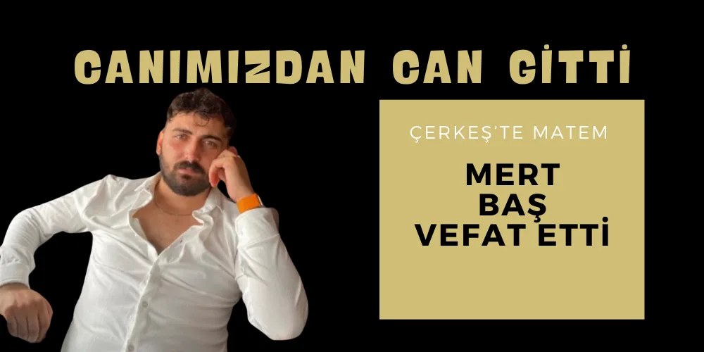 CANIMIZDAN CAN GİTTİ