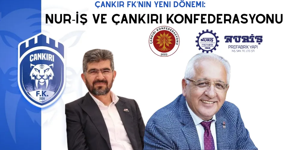 Çankır FK’nın Yeni Dönemi: Nur-İş ve Çankırı Konfederasyonu